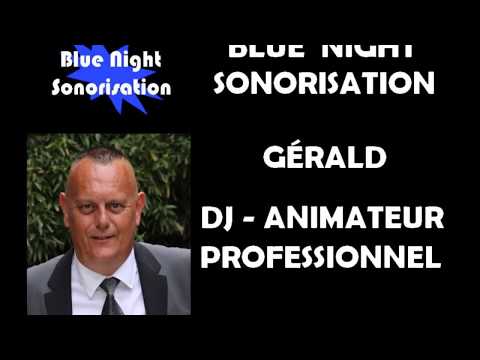 Blue Night Sonorisation VOL 22 Anniversaire Didier